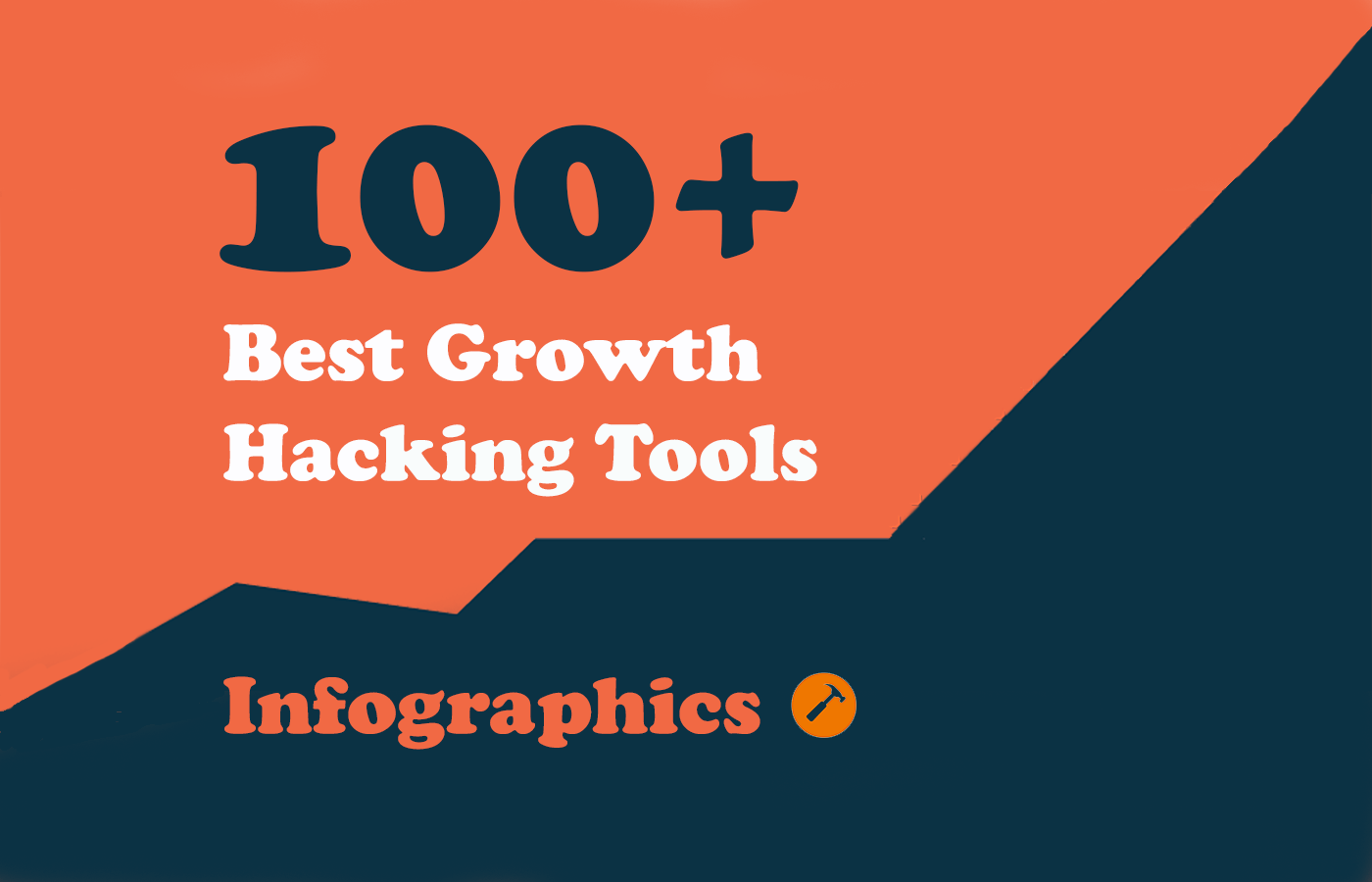 100+ Growth Hacking Tools – Infographics