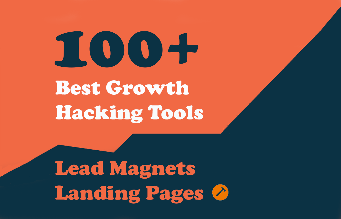 100+ Growth Hacking Tools – Landing Pages