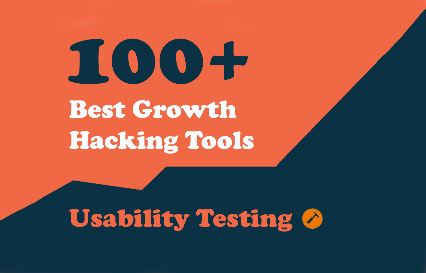 100 Growth Tools - Usability Testing